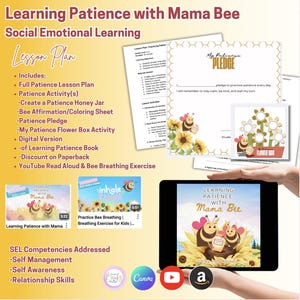 Op de afbeelding: Een lesplan getiteld "Geduld leren met Mama Bee" voor sociaal emotioneel leren. De afbeelding bevat een lesplan, activiteitenbladen en een digitale versie van een boek. Het plan bevat een honingpotactiviteit en een bloemenboxactiviteit.