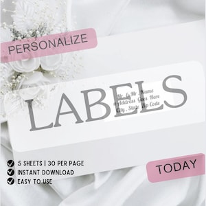 May include: White printable labels with the text "LABELS" in grey. The labels are designed for wedding favours and include space for the names of the couple, address, and city, state, postcode. The text "PERSONALIZE" is in pink at the top of the image. The text "5 SHEETS | 30 PER PAGE", "INSTANT DOWNLOAD", and "EASY TO USE" are listed in black tick marks. The text "TODAY" is in pink at the bottom of the image.