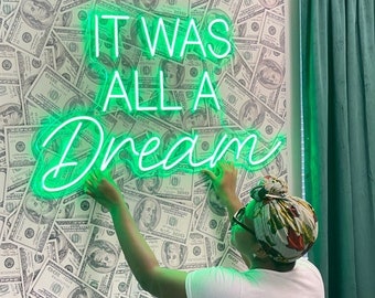 Custom Neon Sign: &quot;It Was All A Dream&quot; Wedding Decor