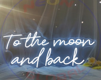To the moon and back Custom Neon Sign | Wedding Neon Sign | Wedding Neon Sign| Birthday Neon Sign Diammable Engagement | Neon Sign Custom
