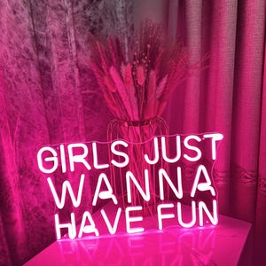 Girls Just Wanna Have Fun Neon Sign: Blue LED Party Decor