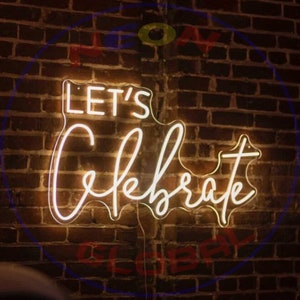 Let's celebrate Neon Sign Wedding Sign Happy Birthday Party Neon Sign Led Neon Sign Wall Decor Neonglobal