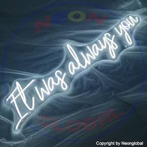 Neon Sign It Was Always You Sign Custom Home Decor Neon Sign Bedroom Wedding Neon Party Birthday Bar NeonGlobal sign