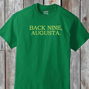 Back Nine, Augusta Shirt | Masters Golf Shirt |  Masters | Golf | Guy Gifts