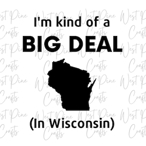 Wisconsin SVG | Big Deal svg | Wisconsin cut file