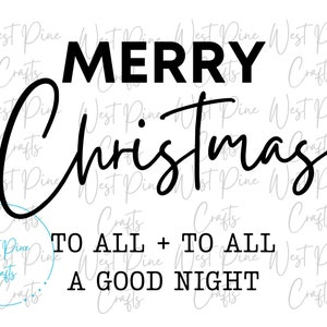 Christmas saying SVG  Christmas Good Night cut file to all a good night svg design DIY Christmas sign svg Christmas Pajamas svg