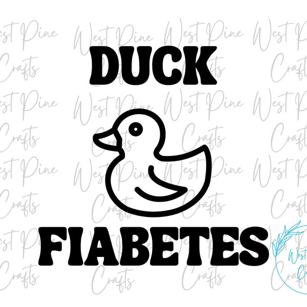 Funny Diabetes SVG  Duck Fiabetes cut file Type 1 Diabetes svg for Diabetic diy Diabetes tshirt