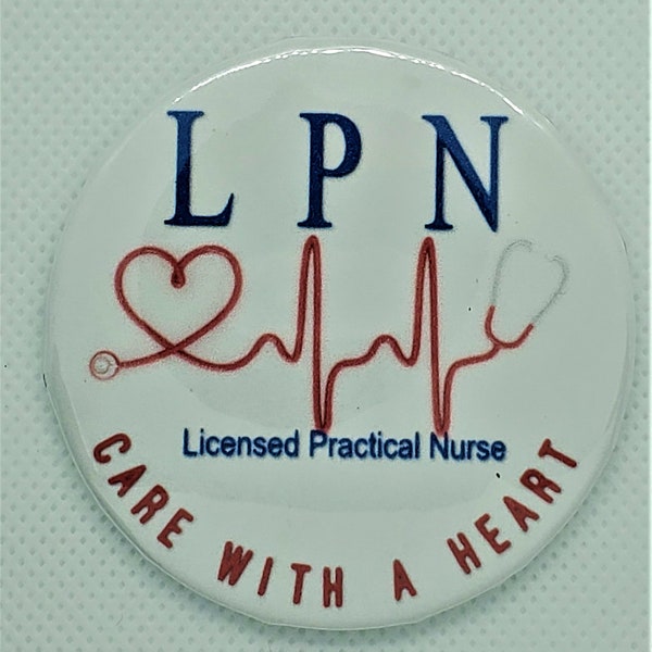 LPN's Care with a Heart!!. 2,25-inch aangepaste knop of magneet