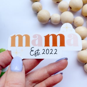 Mama with Custom Date Waterproof Sticker or Magnet | Mother’s Day Gift | Mom Sticker