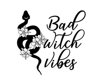 Snake Bad Witch Vibes Vinyl Decal