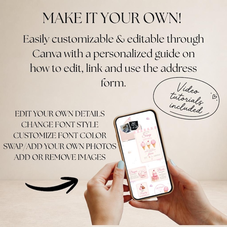 K&ouml;nnte beinhalten: Ein Smartphone zeigt eine digitale Einladungsvorlage mit rosa Eiscreme-Grafiken. Der Text lautet: MAKE IT YOUR OWN! Easily customizable & editable through Canva with a personalized guide on how to edit, link and use the address form. Video tutorials included. EDIT YOUR OWN DETAILS, CHANGE FONT STYLE, CUSTOMIZE FONT COLOR, SWAP/ADD YOUR OWN PHOTOS, ADD OR REMOVE IMAGES.