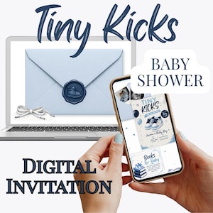 May include: Digital baby shower invitation with the text "Tiny Kicks" in a cursive font. The invitation is displayed on a smartphone and a laptop, with a light blue envelope sealed with a baby shoe wax stamp. The words "Baby Shower" are also visible.