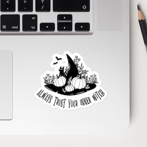 Adesivo con cappello da strega, messaggio femminista "Fidati della strega che è in te", adesivo halloween in vinile per laptop o diari