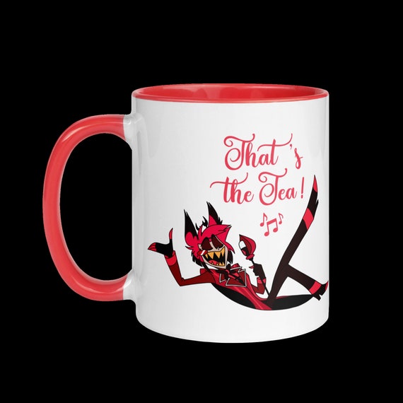 Alastor That's the Tea Mug With Color Inside, Alastor Radio Demon