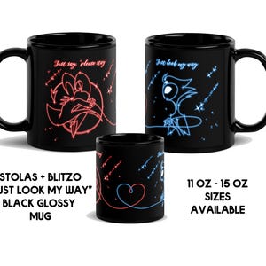 May include: Two black glossy mugs with neon blue and red designs. The mugs feature the text "Just look my way" and illustrations of cartoon characters. The mugs are available in 11 oz and 15 oz sizes.