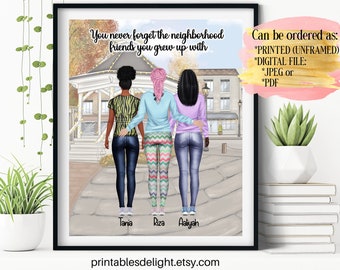 Personalized gift for Best Friends Neighbor Friend Prints Gift Childhood Friend Poster BFF Birthday Present 3 Sister Printable Art Birthday