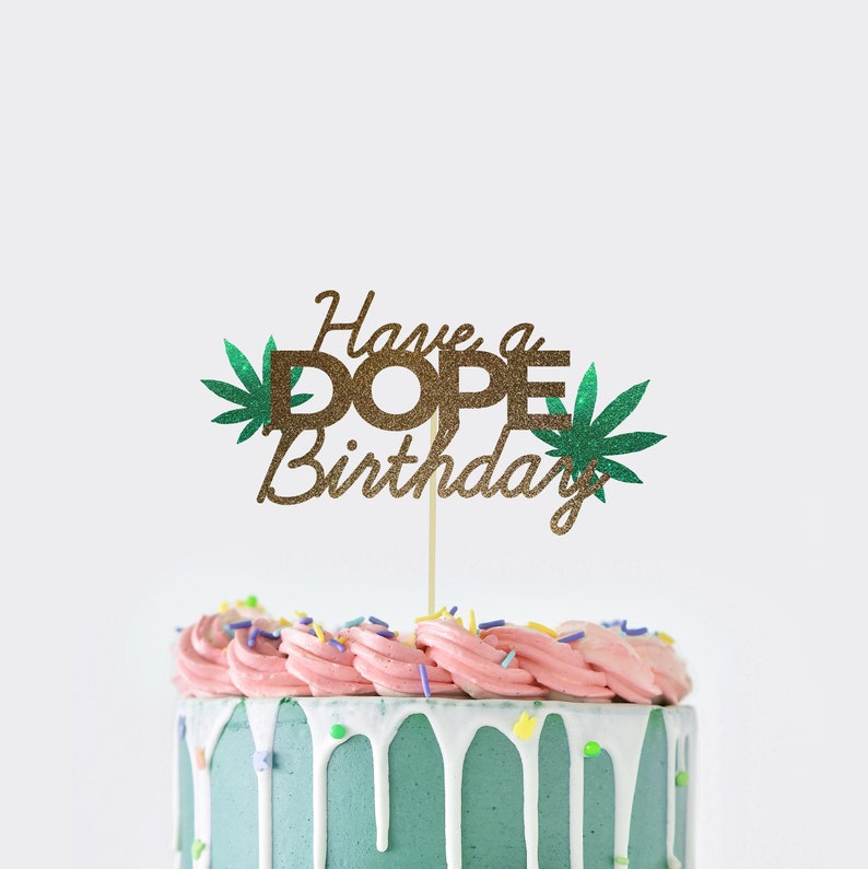 Have a DOPE Birthday Cake Topper Custom Name Etsy