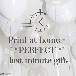 May include: A collection of white balloons with a dark grey graphic of a clock with motion lines. The text reads: Print at home = *PERFECT* last minute gift. The brand name KeepsiesDesigns is printed in the bottom left corner in dark grey.