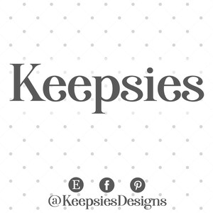 May include: A white background featuring a repeating pattern of small gray dots. The word Keepsies is printed in large, dark gray serif font in the center. Below, three circular social media icons and the handle @KeepsiesDesigns are displayed.