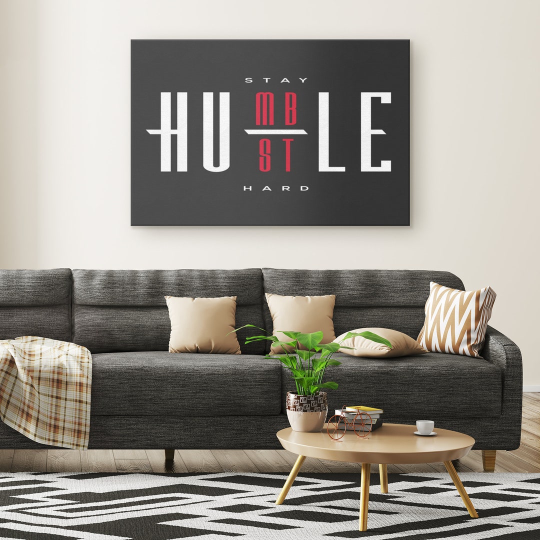 Motivation Wall Art Stay Humble Entrepreneur Business Hustle Hard Large ...