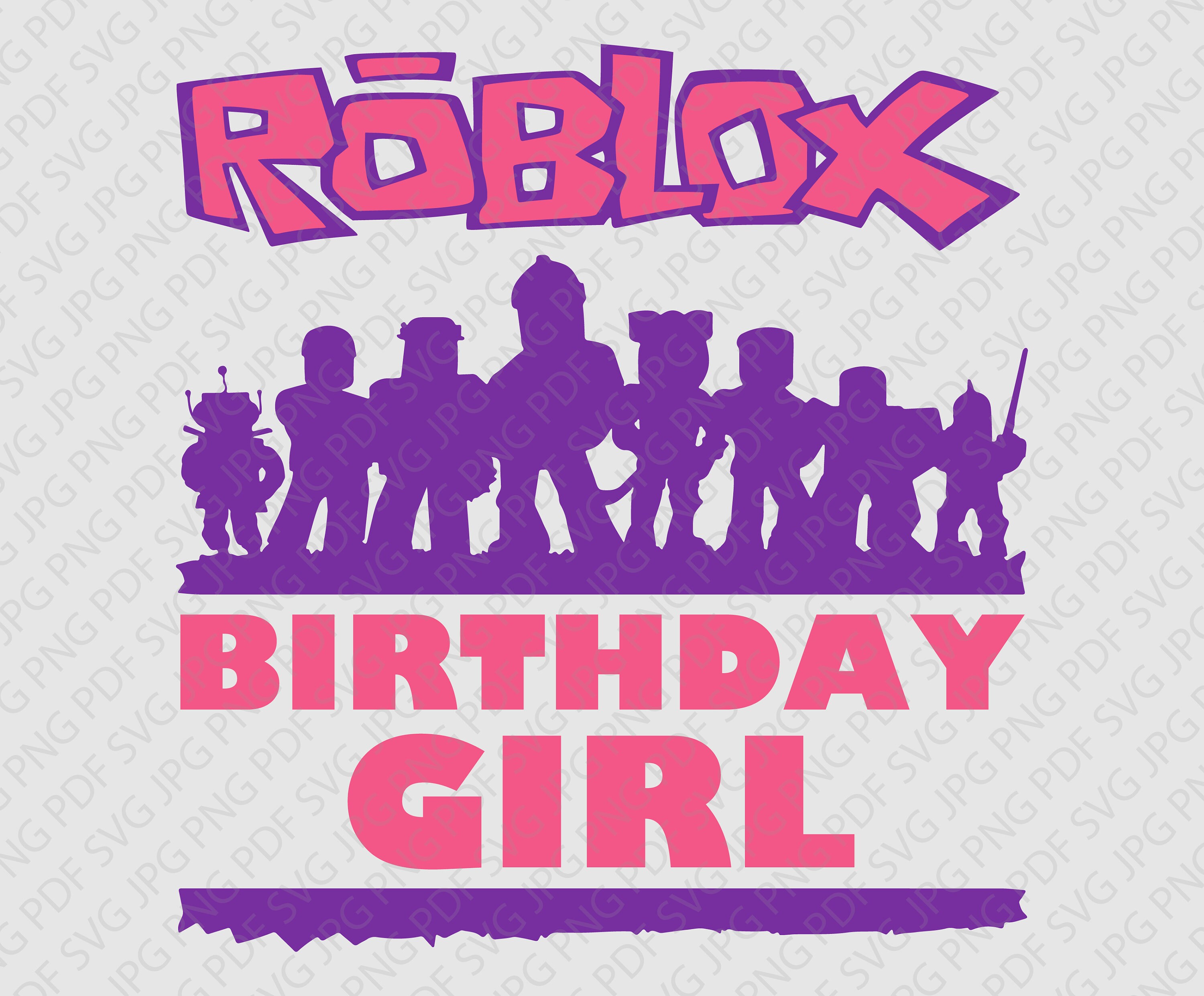 Download Roblox Birthday Girl Cute Logo Layered Svg Jpg Png Pdf | Etsy