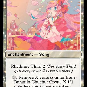 May include: A Magic: The Gathering card titled "Dreamin Chuchu." The card features an anime-style illustration of a girl with pink hair and a red bow. The card text describes the enchantment and its effects.