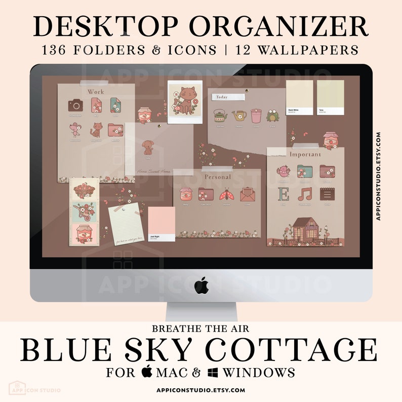 May include: A desktop organizer with 136 folders and icons and 12 wallpapers. The theme is a blue sky cottage with a brown background and floral accents. The text "Breathe the Air Blue Sky Cottage" is at the bottom of the image. The text "For Mac & Windows" is below the theme text. The text "APPICONSTUDIO.ETSY.COM" is at the bottom of the image.