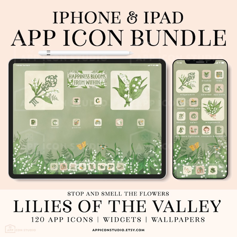 May include: A digital illustration of a phone and tablet screen with a green background and white lily of the valley flowers. The screens display app icons with a floral theme. The text "Happiness Blooms From Within" is displayed on the tablet screen. The text "STOP AND SMELL THE FLOWERS LILIES OF THE VALLEY 120 APP ICONS | WIDGETS | WALLPAPERS APPICONSTUDIO.ETSY.COM" is displayed below the screens.