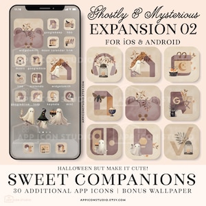 May include: A digital set of app icons and a smartphone wallpaper titled Ghostly & Mysterious Expansion 02 and Sweet Companions. The icons feature beige and brown tones with illustrations of ghosts, plants, and seasonal motifs for iOS and Android.