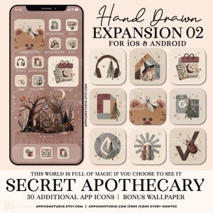 May include: A phone screen shows a set of app icons with a magical theme, featuring a bear, a house, and a bug. The words "Hand Drawn EXPANSION 02" are at the top, and "SECRET APOTHECARY" is at the bottom. The image also includes the text "30 ADDITIONAL APP ICONS | BONUS WALLPAPER".