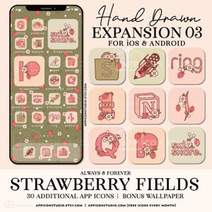May include: Digital product with a strawberry-themed design, including app icons for iOS and Android. The icons are in pink, green, and beige, with strawberry and floral details. Text reads "Hand Drawn EXPANSION 03" and "Strawberry Fields".