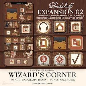May include: A digital app icon set titled Bookshelf Expansion 02 Wizard's Corner, featuring brown-toned icons with owl, bear, and nature motifs. Includes a smartphone display mockup showing themed home screen widgets and app icons.
