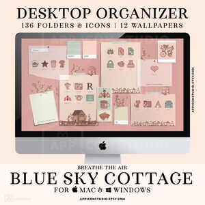 May include: A computer screen displaying a desktop organizer with a pink background and floral accents. The organizer includes 136 folders and icons, as well as 12 wallpapers. The text "BREATHE THE AIR BLUE SKY COTTAGE FOR MAC & WINDOWS" is displayed at the bottom of the screen.