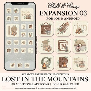 May include: A digital set of app icons and wallpaper titled Chill & Cozy Expansion 03 Lost in the Mountains. The icons feature brown and cream illustrations of campfires, pine branches, lanterns, and logs. Text includes app names and branding.
