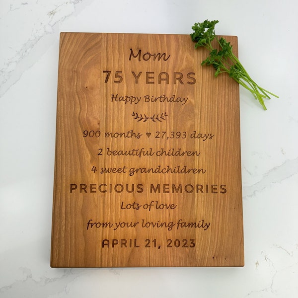 Personalized Cutting Board, Engraved Cutting Board, Happy Birthday Mom, Gift for Grandma, 75th Birthday, Sentimental Gift, 552