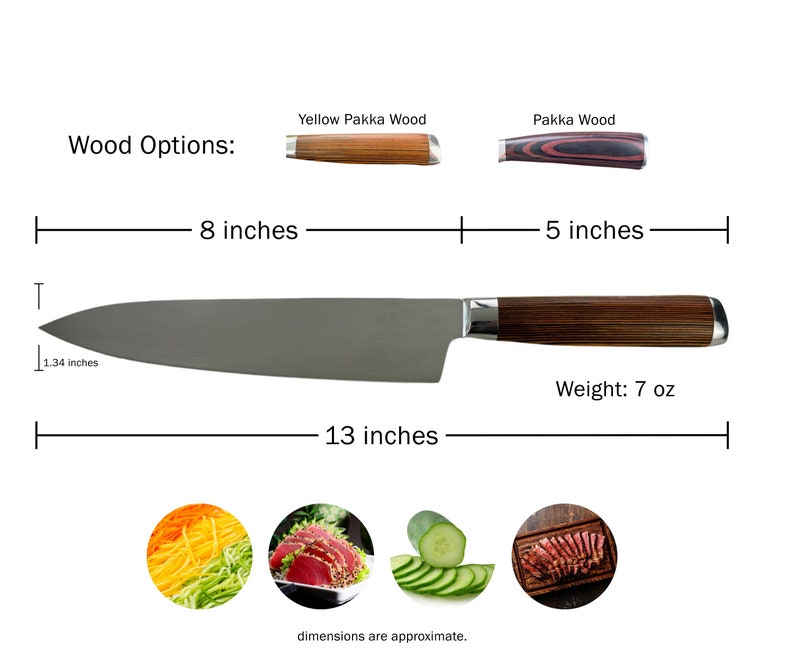 May include: A stainless steel chef's knife with a wooden handle. The knife is 13 inches long and weighs 7 ounces. The handle is available in two wood options: yellow pakka wood and pakka wood. The knife is shown with a variety of food items, including vegetables, fish, and meat.