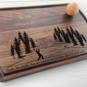 Personalized Cutting Board, Custom Cutting Board, Fishing, Fisherman, Fly Fishing, River Fishing, Fisherman&#39;s Gift, Fathers Day Gift, 497