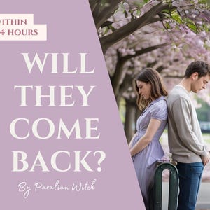 Will They Come Back, Will We Get Back Together, Will We Reconcile, Ex Partner, Reconciliation Reading, Same Day Reading, Same Day Reading