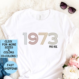 1973 Pro Roe T-Shirt - Women&#39;s Rights Unisex Tee