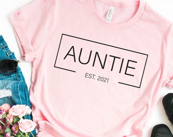Auntie Estimated Shirt, Auntie Shirt, Bestie Shirt,Auntie Gift, Aunt Shirt, Aunt Gift, Best Aunt Shirts, Auntie Shirts, Aunt Like Mom