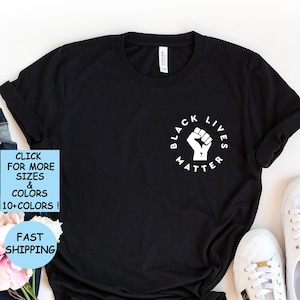 Black Lives Matter Shirt ,Black History Shirt, Equality Shirt, Civil Rights, BLM Shirt, Black Lives Matter Gift, Social Justice Shirt