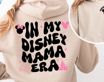 In My Disney Mama Era Sweatshirt, Minnie Tee For Mom, Pregnancy Announcement, Mother's Day Gift, Family Trip Hoodie, I am a Disney Mom Shirt