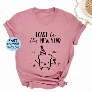 Toast To The New Year Shirt, Funny New Year Shirt, Hello 2023 Shirt, New Year Crew, Happy New Year,Cheers To The New Year Shirt
