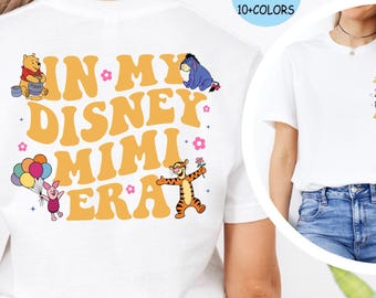 Disney Winnie The Pooh Mimi Shirt, In meinem Disney Mimi Era Shirt, Muttertagsgeschenk, Disney Familienurlaub T-Shirt, Pooh Bär und Freunde Mimi Tee
