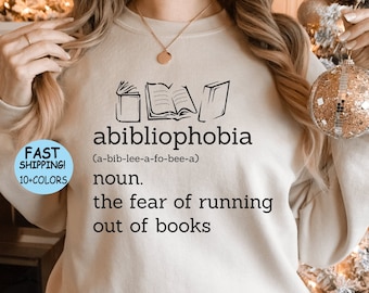 Abibliophobia Sweatshirt: Book Lover Gift Tee