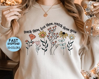 Floral Teacher Shirt: Teach Love Grow, Teacher Life