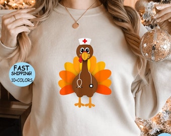 Nurse Turkey Thanksgiving Shirt: Funny Nurse Appreciation Gift