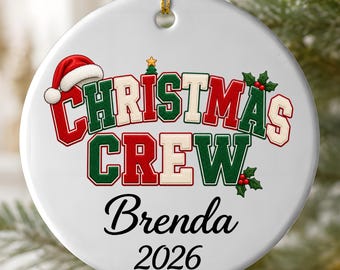 Personalized Christmas Crew Ornament, Custom Name Xmas Ornament, Christmas Crew Family Ornament, Holiday Tree Decor, Christmas Tree Decor,