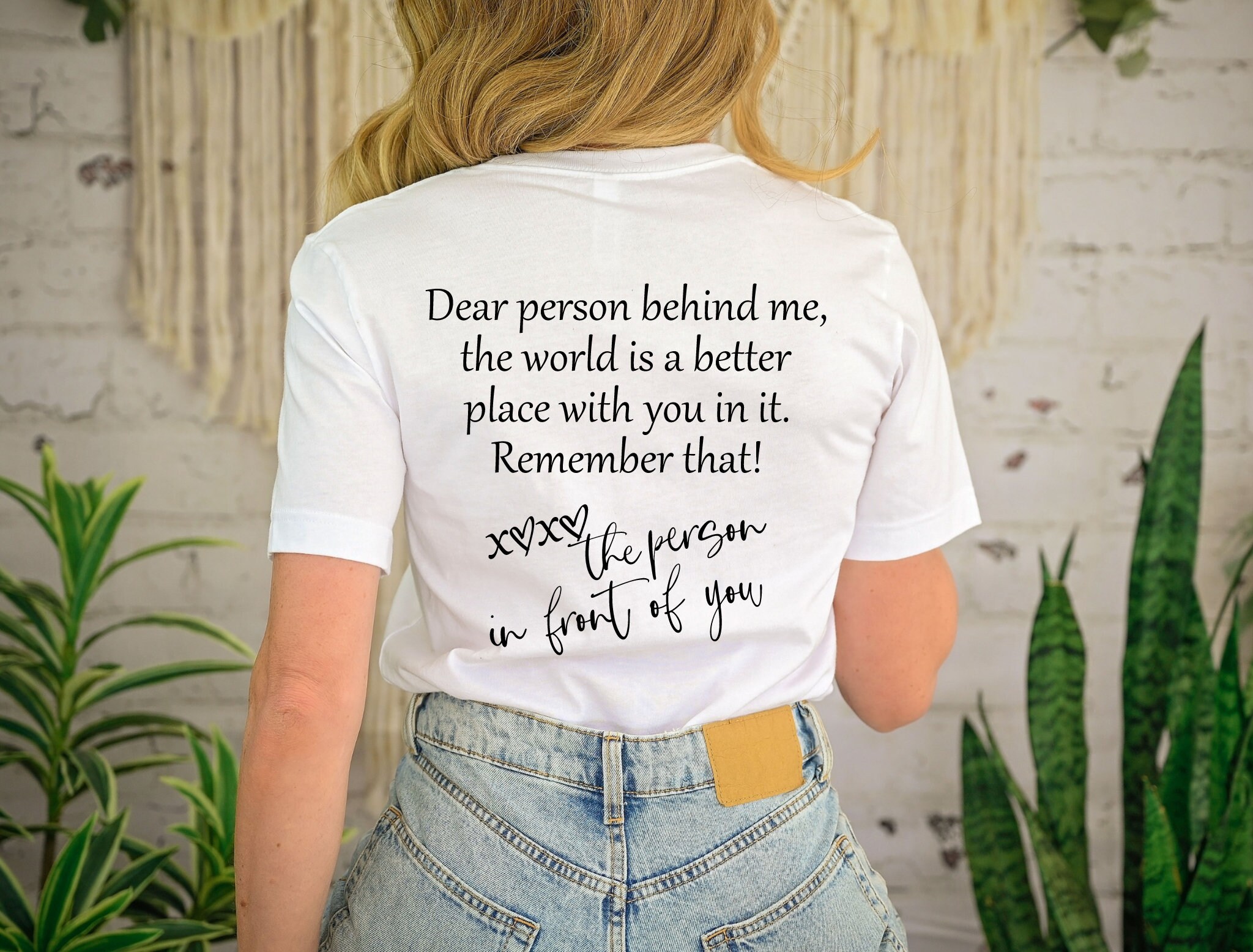 Discover Dear Person Behind Me Shirt, You Matter Tee, Motivational tee, You Are Enough Shirt, Mental Health Matters Shirt, Kindness Shirt,Be kind tee