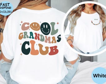 Cool Grandmas Club Shirt, New Grandma Shirt, Grandma Birthday Shirt, Grandma To Be Tee,  Grandma Gift, Mother's Day Gift, Grandma Xmas Gift